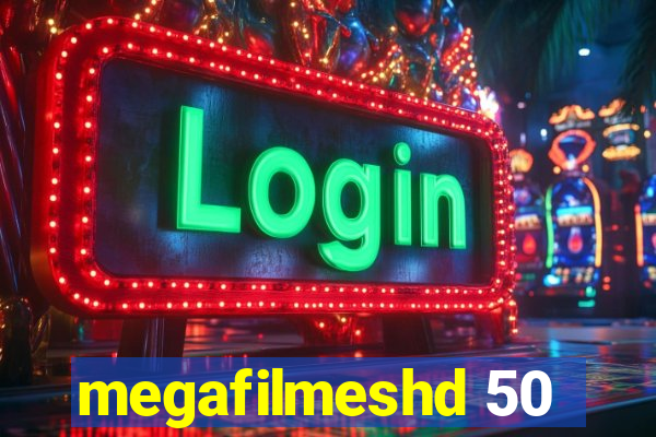 megafilmeshd 50